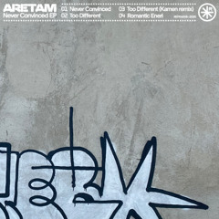 SYN Premiere: Aretam - Never Convinced [RFR008]