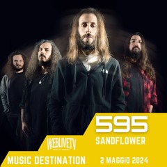 Music Destination, Sandflower - 2 Maggio 2024