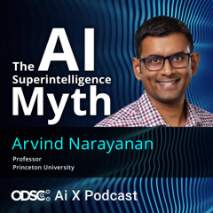 The AI Superintelligence Myth with Arvind Narayanan