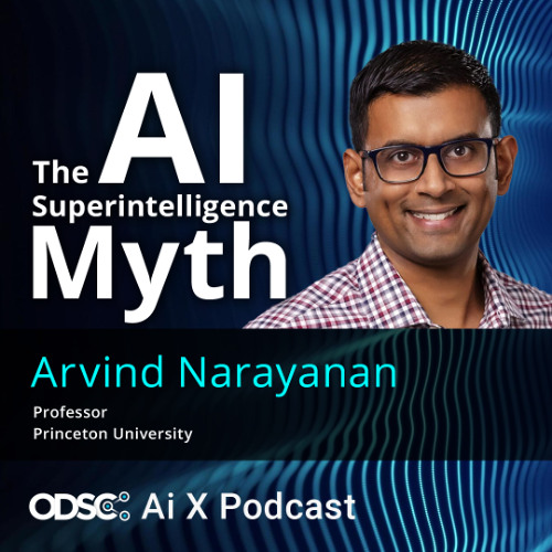 The AI Superintelligence Myth with Arvind Narayanan
