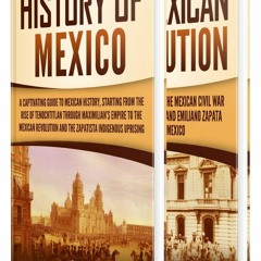 [Book] R.E.A.D Online Mexican History: A Captivating Guide to the History of Mexico and the
