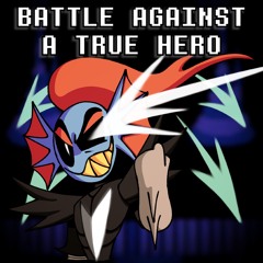 Battle Against a True Hero