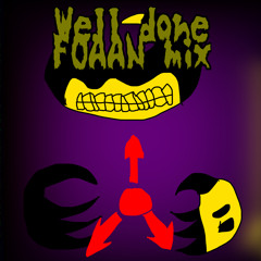 WELL DONE FOAAN mix