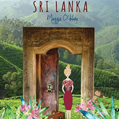 download KINDLE 📑 Through the Door to Sri Lanka by  Margie O'Hara &  Margie O'Hara [