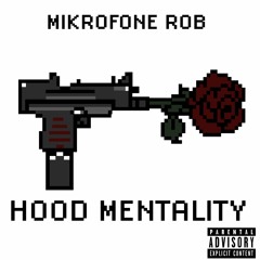 Hood Mentality [Prod. By TurnItUpkaron]