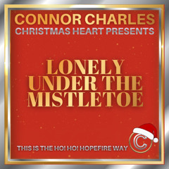 Lonely Under The Mistletoe - Welcome To Christmas