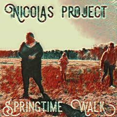 Springtime Walk - Nicolas Project