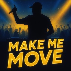 Make Me Move