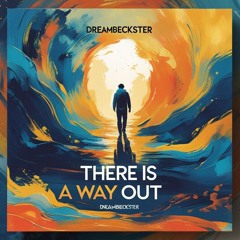 There is a Way Out
