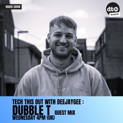 Tech This Out 013 - DubbleT