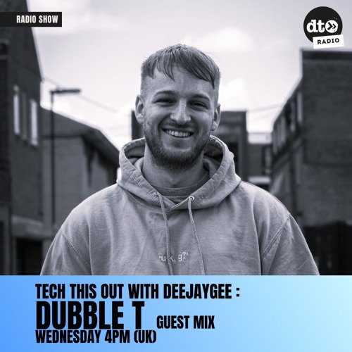 Tech This Out 013 - DubbleT