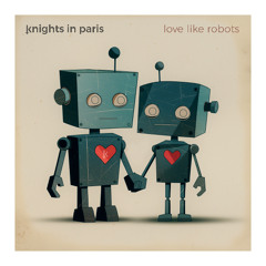 love like robots