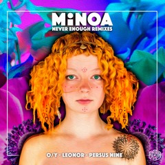 MiNOA - Never Enough (O/Y Remix)