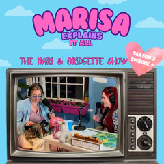 Episode 3.9: The Mari & Bridgette Show