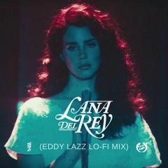 Lana del rey - Summertime Sadness (Eddy Lazz LO-FI mix)