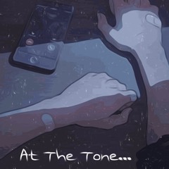 At The Tone...