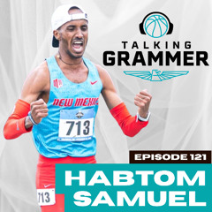 Ep 121: NCAA Champion, UNM Lobo Habtom Samuel (TG 11.22.25)