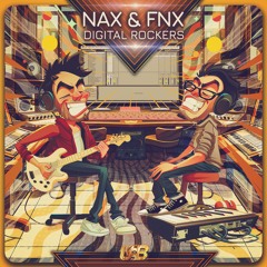 NAX & FNX - Digital Rockers (Preview)