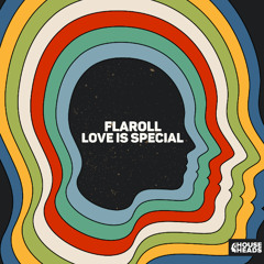 Flaroll - Love Is Special