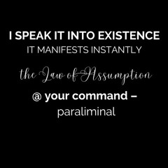 I SPEAK IT INTO EXISTENCE (IT MANIFESTS INSTANTLY) - paraliminal