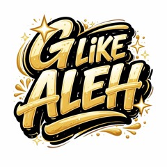 CHIPPER - G LIKE ALEH