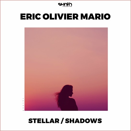Eric Olivier Mario - Stellar [Synth Collective]
