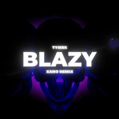 Tymek - Blazy (DJ XANO REMIX)