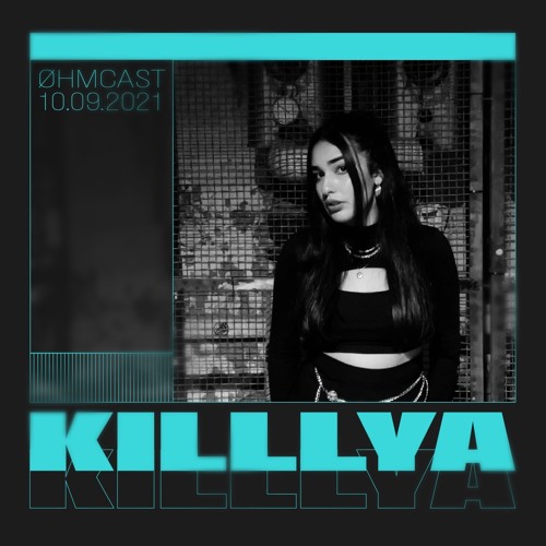 Øhmcast #008 - Killlya