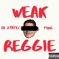 Weak Reggie