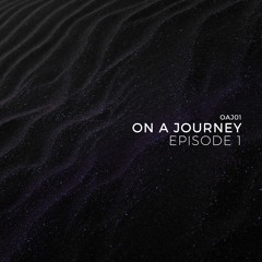 On A Journey, Ep. 1
