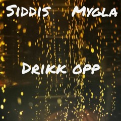 Drikk Opp Feat. Mygla (prod. by Tune Seeker).