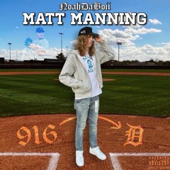 NoahDaBoii - Matt Manning