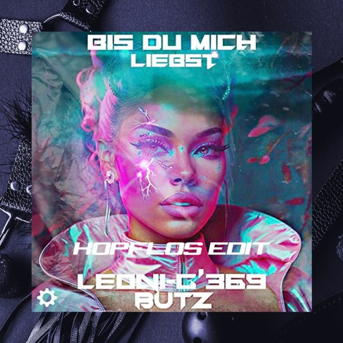 LEONIE-G'369 - BIS DU MICH LIEBST (REVERSE BASS EDIT) [FREE DL]