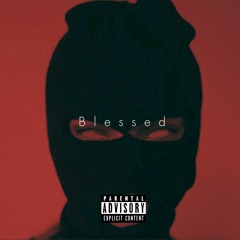 Blessed ft. Dinero