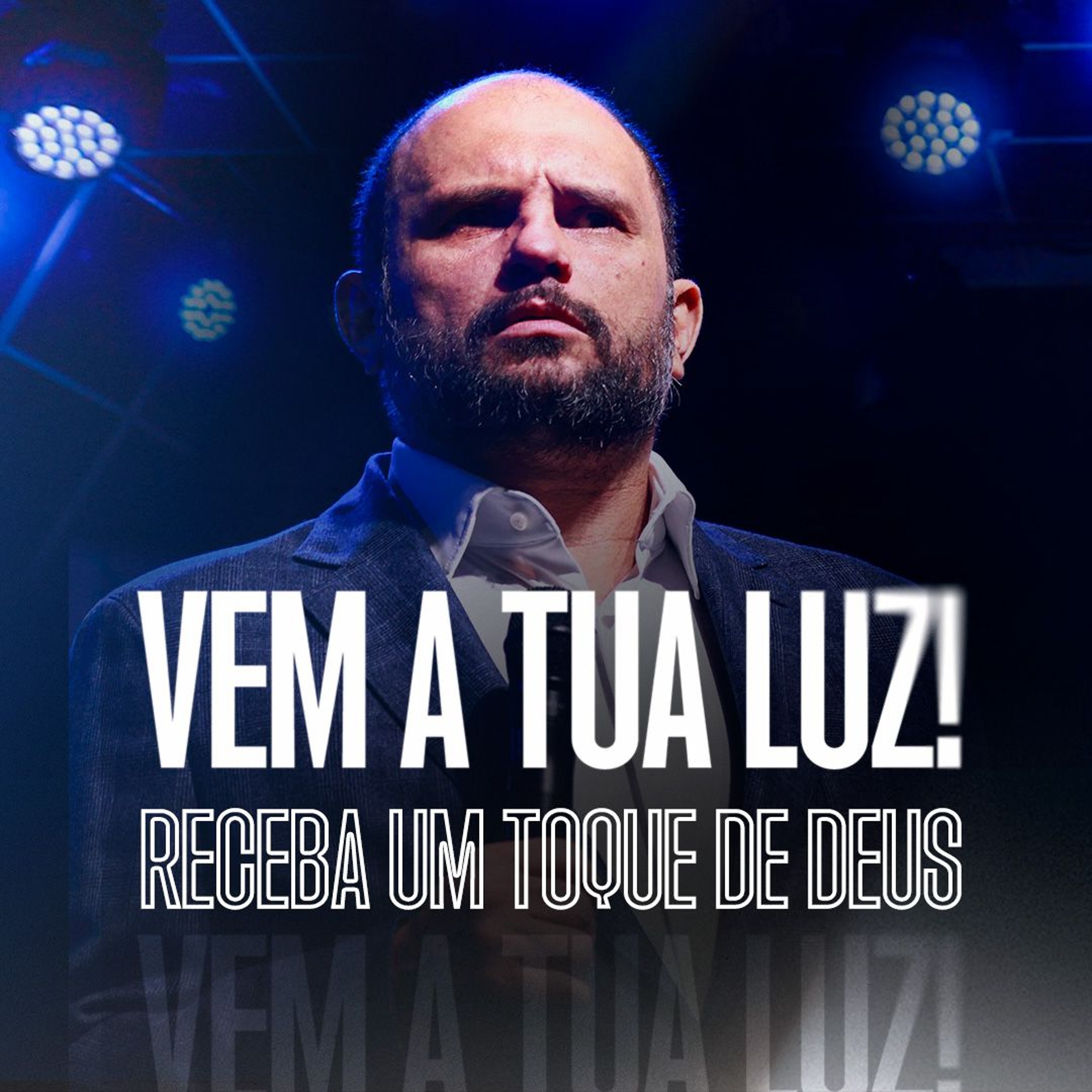 #556 - VEM A TUA LUZ! - Receba um toque de Deus | JB Carvalho episode artwork