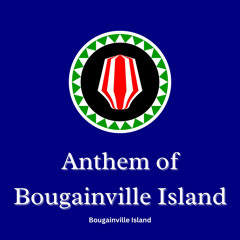 Anthem of Bougainville