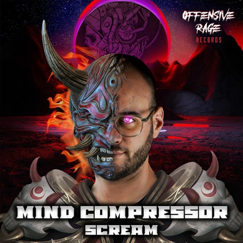 Mind Compressor - Scream
