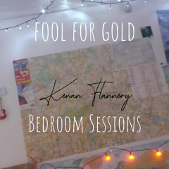 Fool For Gold - Bedroom Sessions EP