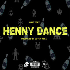 Yung Tory - Henny Dance