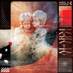 AERIX x Avensis - Alarm (Radio Edit)