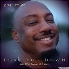 Love You Down (Feat Dino Conner of H Town)