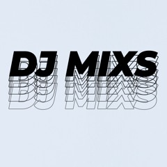 Dj Mixs