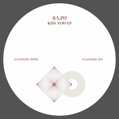 Stream Elastique Music | Listen to Ra.pu - Kiss you "EP" playlist online  for free on SoundCloud