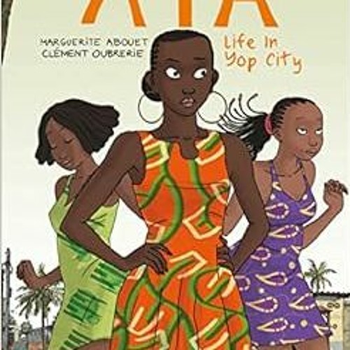 Read online Aya: Life in Yop City by Marguerite Abouet,Clément Oubrerie,Helge Dascher