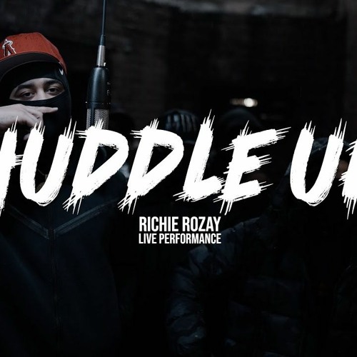 Richie Rozay - Huddle Up