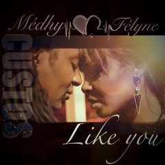 Like You (feat. Félyne)
