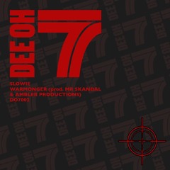 Slowie - Warmonger (prod. Mr Skandal & Ambler Productions; DO7002) [FKOF Premiere]