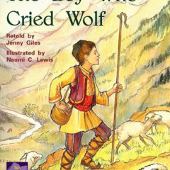 READ KINDLE 📋 The Boy Who Cried Wolf: Individual Student Edition Purple (Levels 19-2