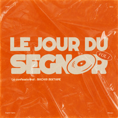 Le Jour du Segnor Vol.1