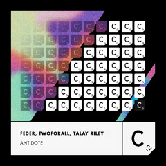 Feder, TwoForAll, Talay Riley - Antidote